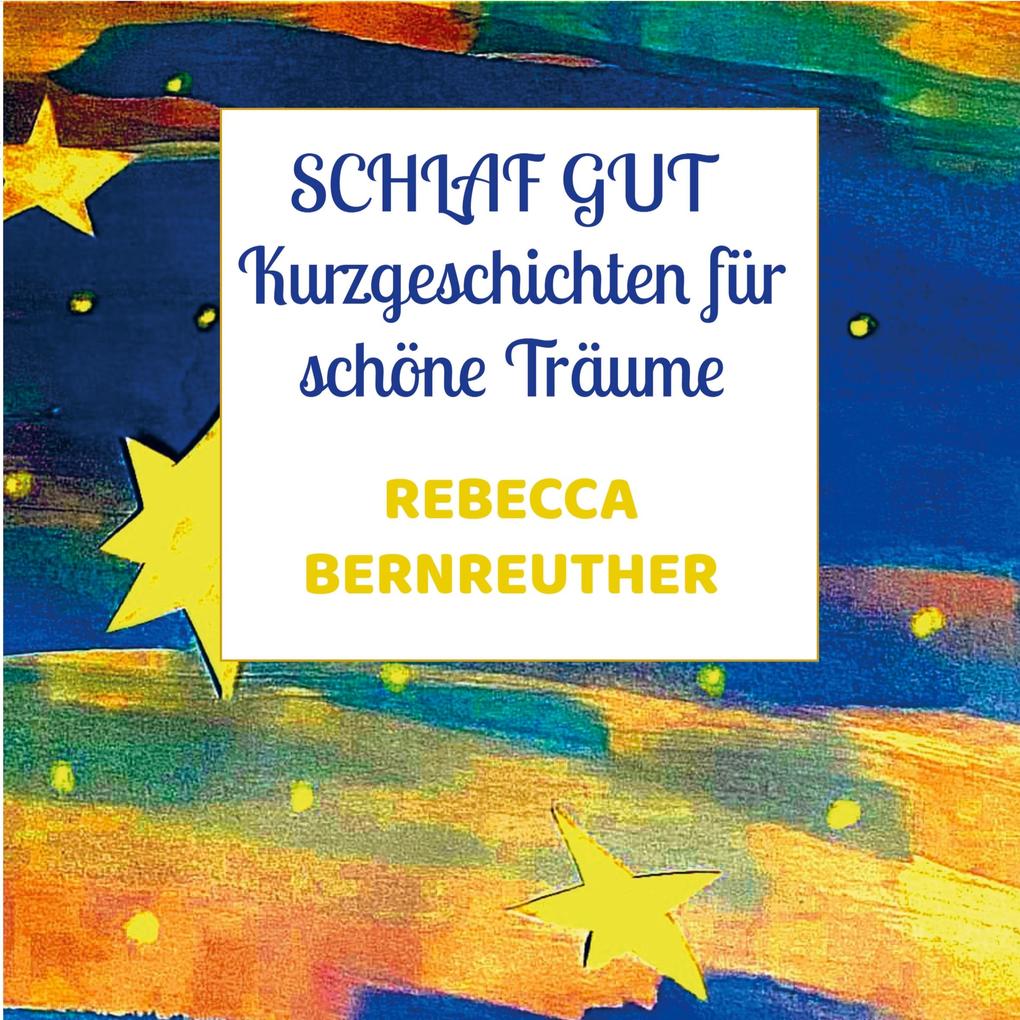 Schlaf gut und träume schön