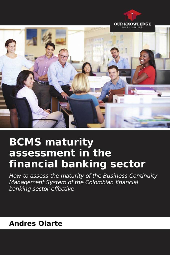 BCMS maturity assessment in the financial banking sector