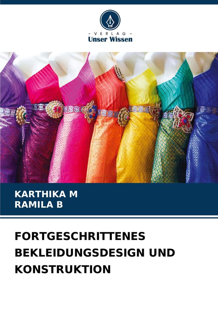 FORTGESCHRITTENES BEKLEIDUNGSDESIGN UND KONSTRUKTION