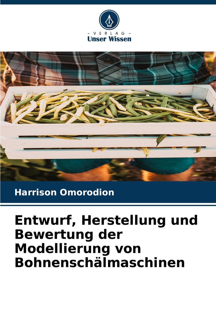 Entwurf Herstellung und Bewertung der Modellierung von Bohnenschälmaschinen