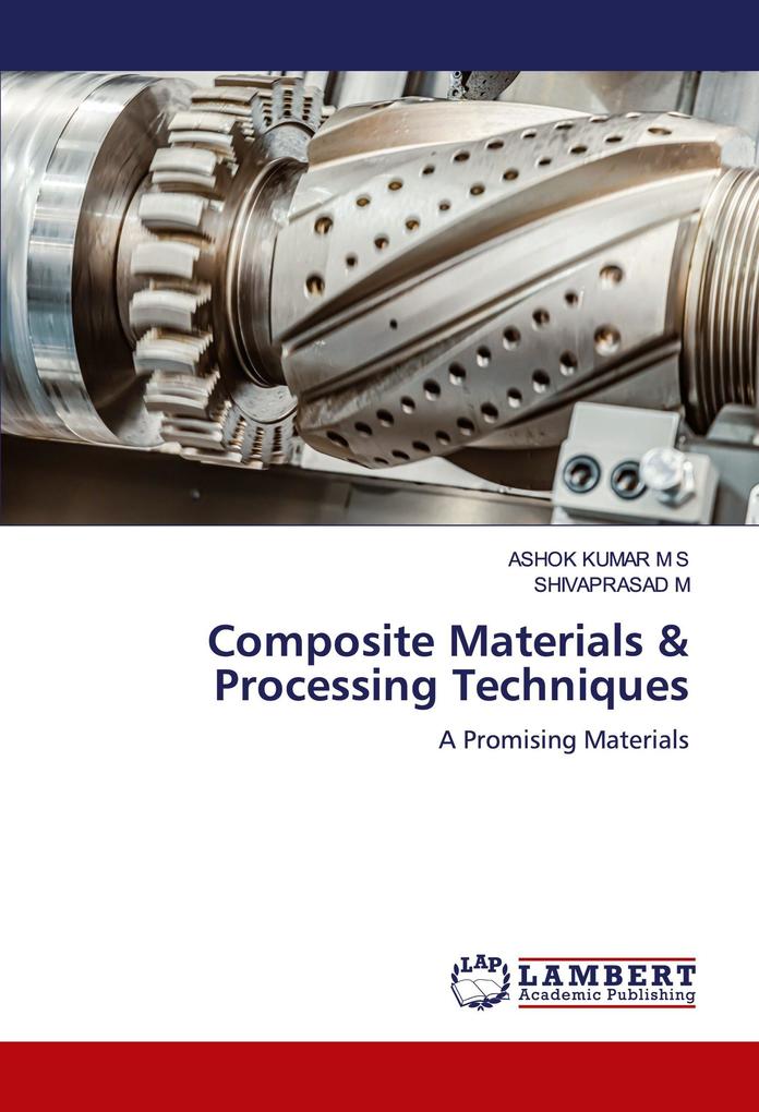 Composite Materials & Processing Techniques