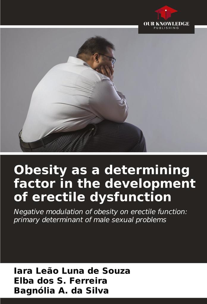 Obesity as a determining factor in the development of erectile dysfunction