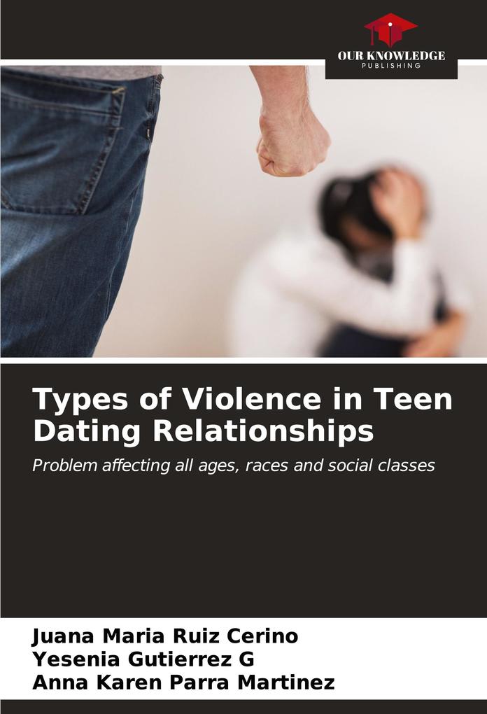 Types of Violence in Teen Dating Relationships