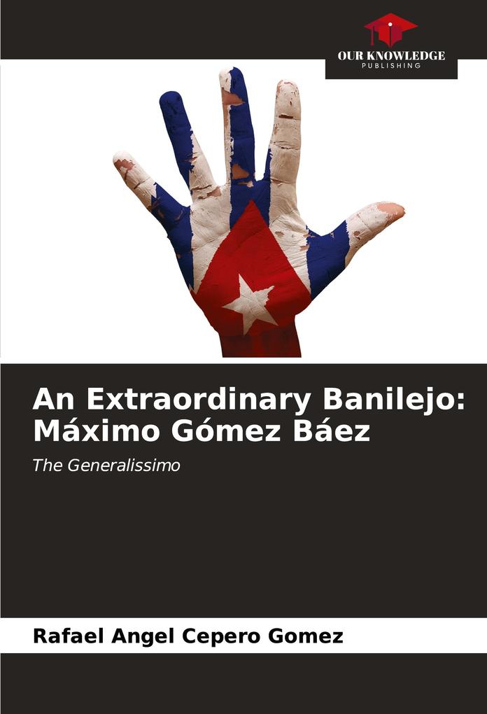 An Extraordinary Banilejo: Máximo Gómez Báez