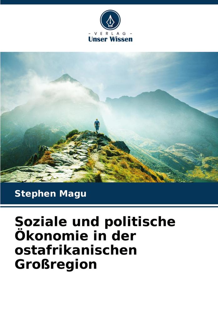 Soziale und politische Ökonomie in der ostafrikanischen Großregion