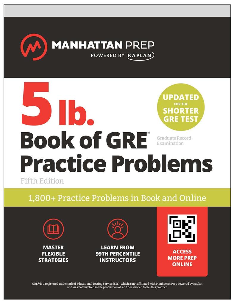 5 lb. Book of GRE Practice Problems: 1400+ Practice Problems in Book and Online (Manhattan Prep 5 lb)