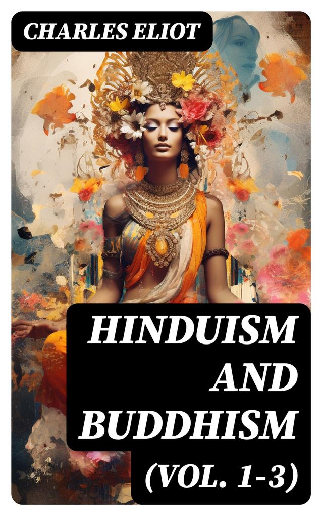 Hinduism and Buddhism (Vol. 1-3)