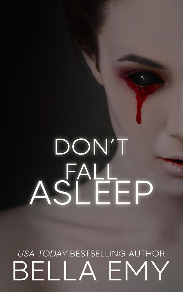 Don‘t Fall Asleep (Thrillers & Horrors #2)