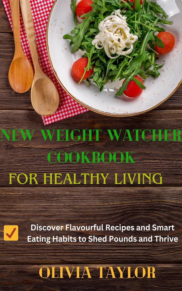 New Weight Watcher Cookbook for Healthy Living