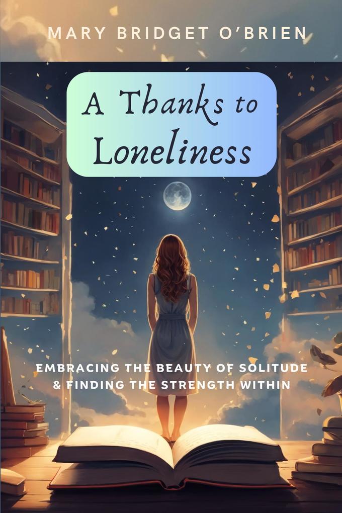 A Thanks to Loneliness