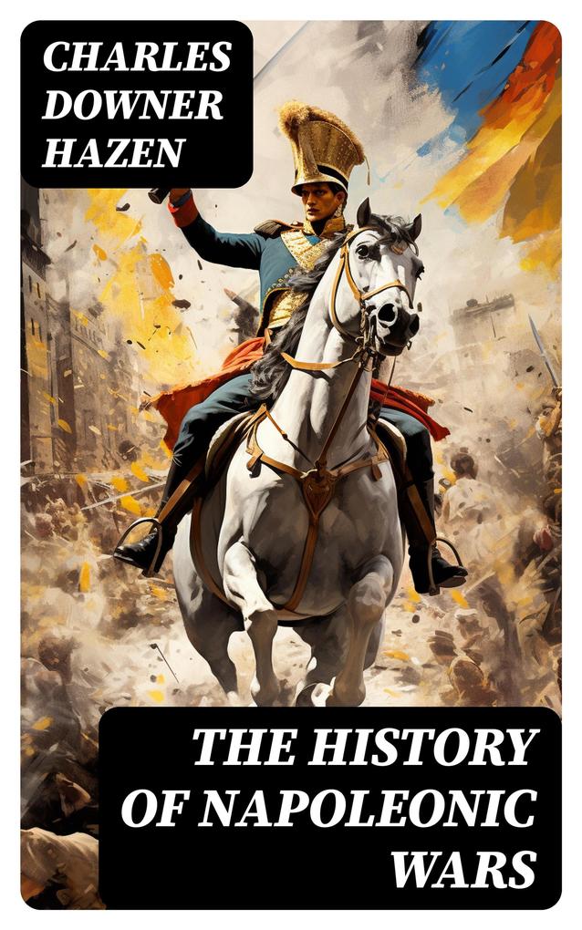 The History of Napoleonic Wars