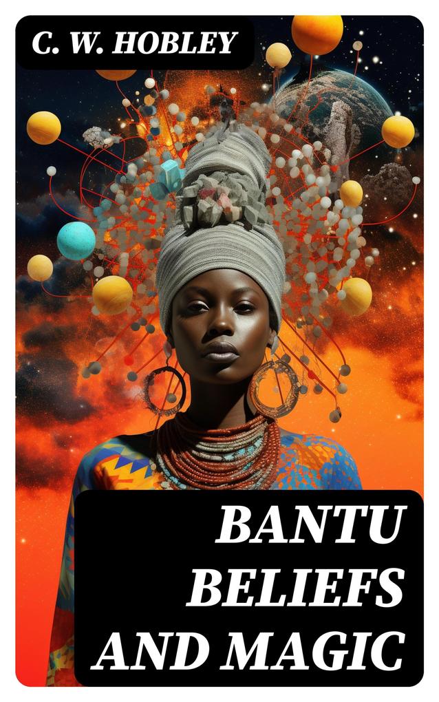 Bantu Beliefs and Magic
