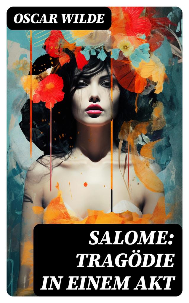 Salome: Tragödie in Einem Akt