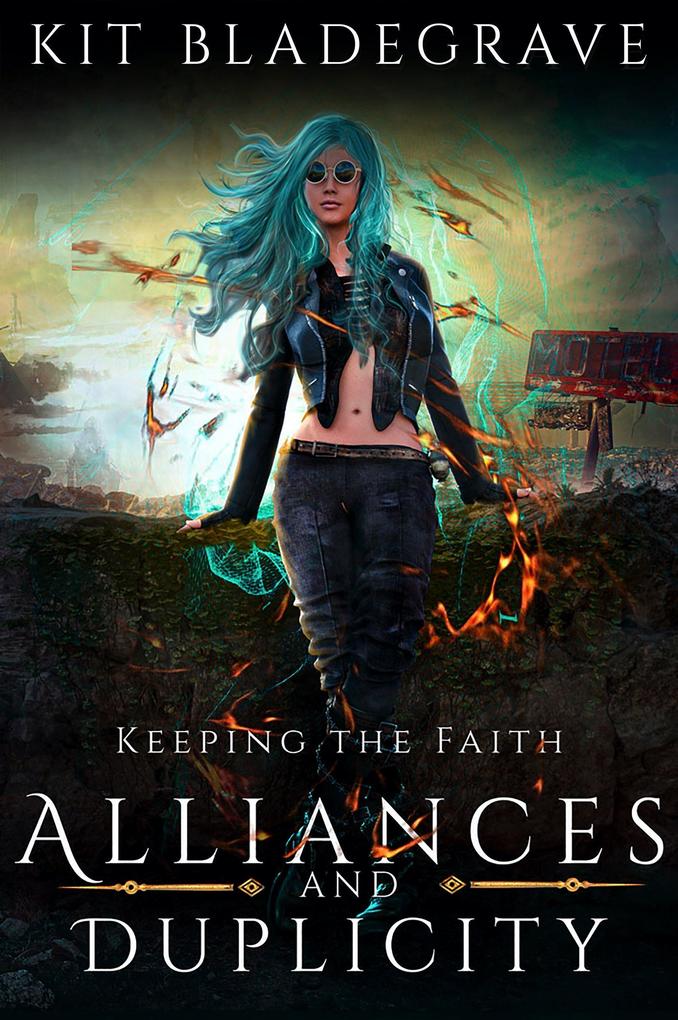 Alliances and Duplicity (Keeping the Faith #4)