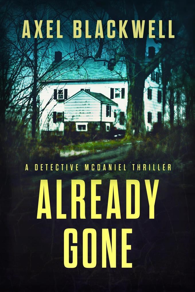 Already Gone (Detective McDaniel Thrillers #4)