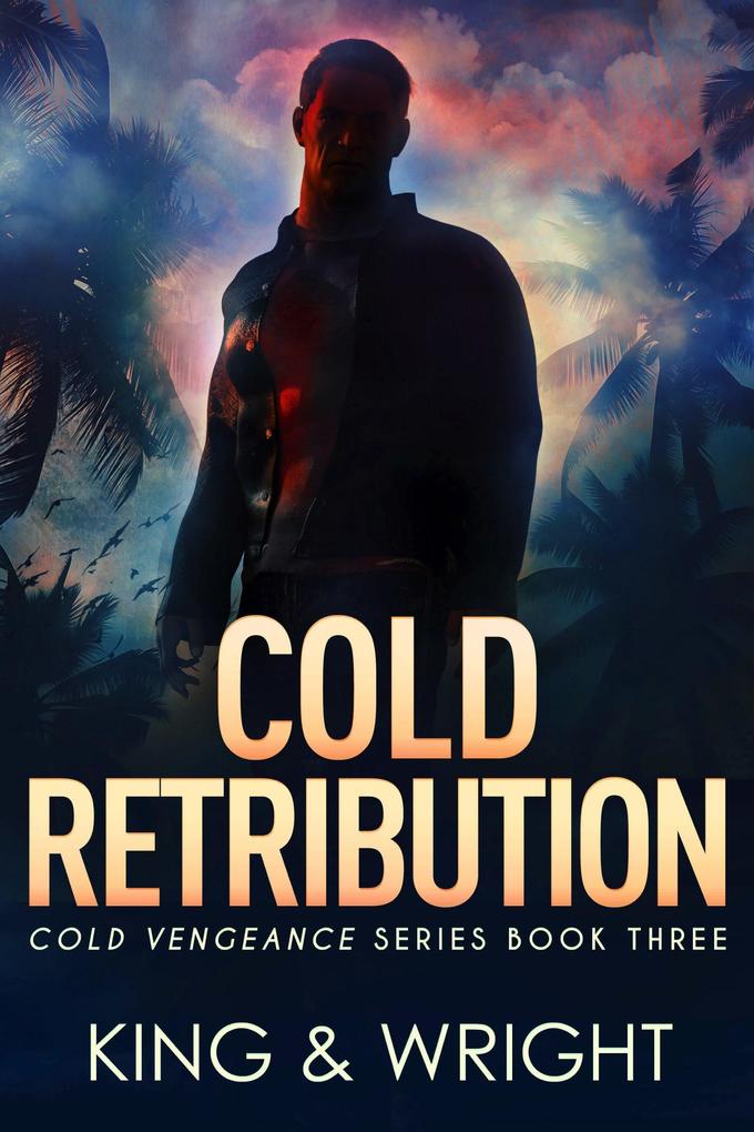 Cold Retribution (Cold Vengeance #3)