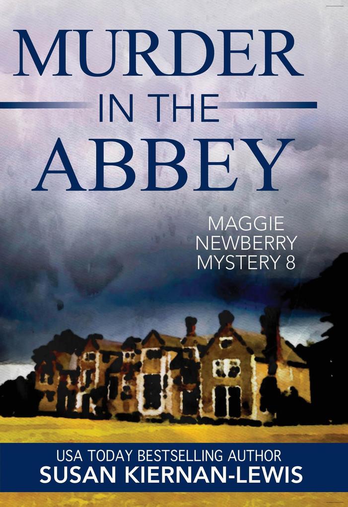 Murder in the Abbey (The Maggie Newberry Mysteries #8)