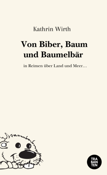 Von Biber Baum und Baumelbär