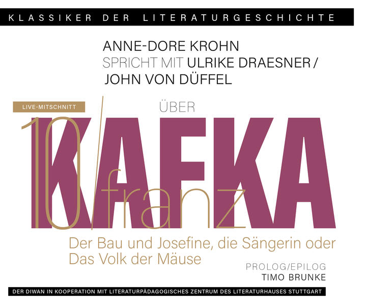 Ein Gespräch über Franz Kafka - Der Bau + Josefine die Sängerin oder Das Volk der Mäuse