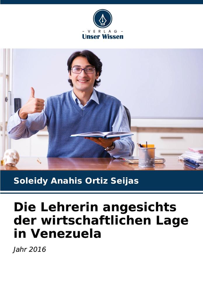 Die Lehrerin angesichts der wirtschaftlichen Lage in Venezuela