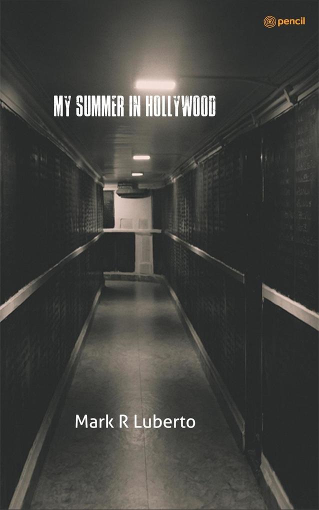 My Summer in Hollywood