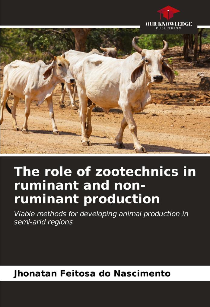 The role of zootechnics in ruminant and non-ruminant production