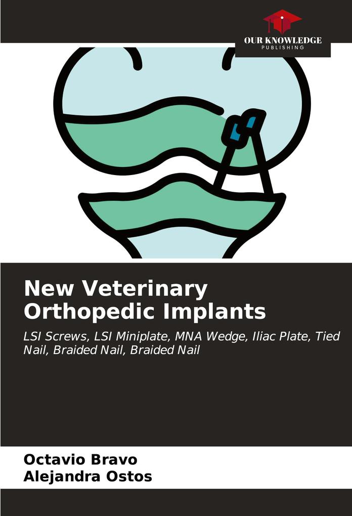 New Veterinary Orthopedic Implants