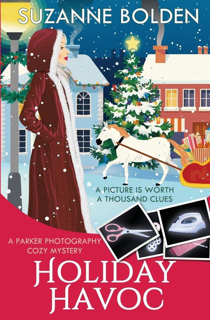 Holiday Havoc A Parker Photography Cozy Mystery