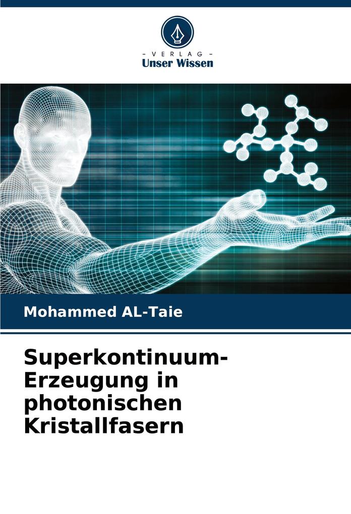 Superkontinuum-Erzeugung in photonischen Kristallfasern