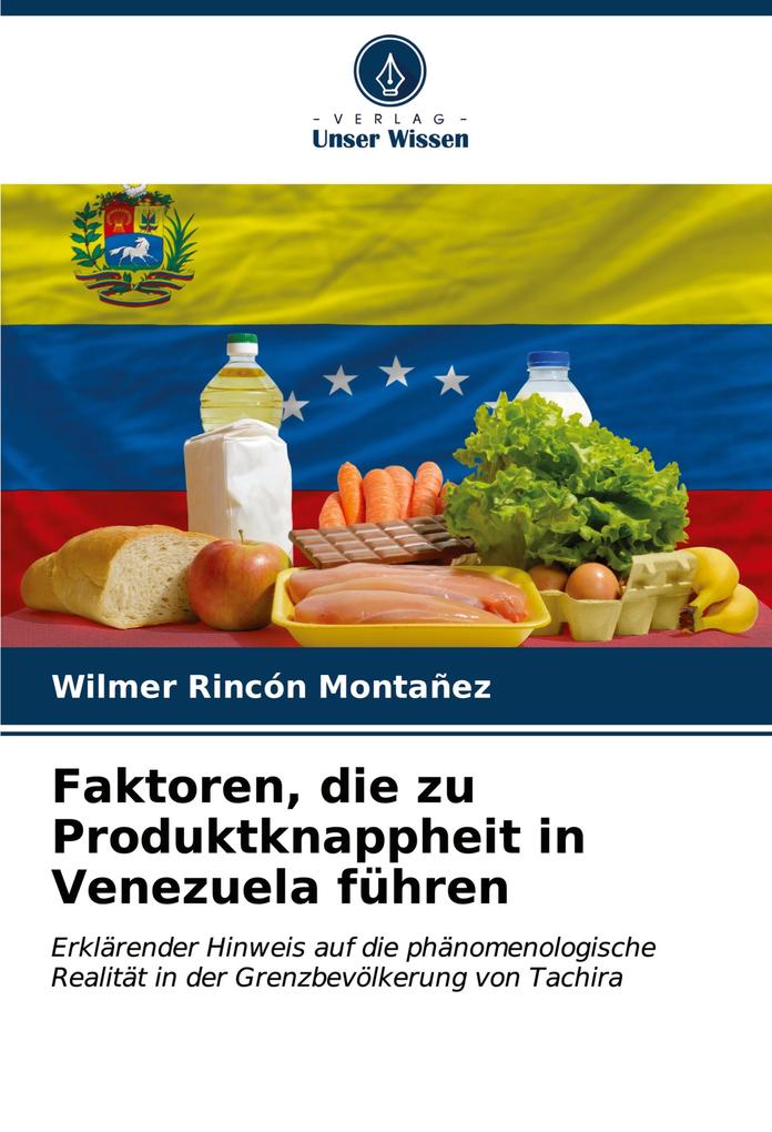 Faktoren die zu Produktknappheit in Venezuela führen