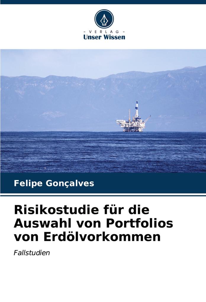 Risikostudie für die Auswahl von Portfolios von Erdölvorkommen