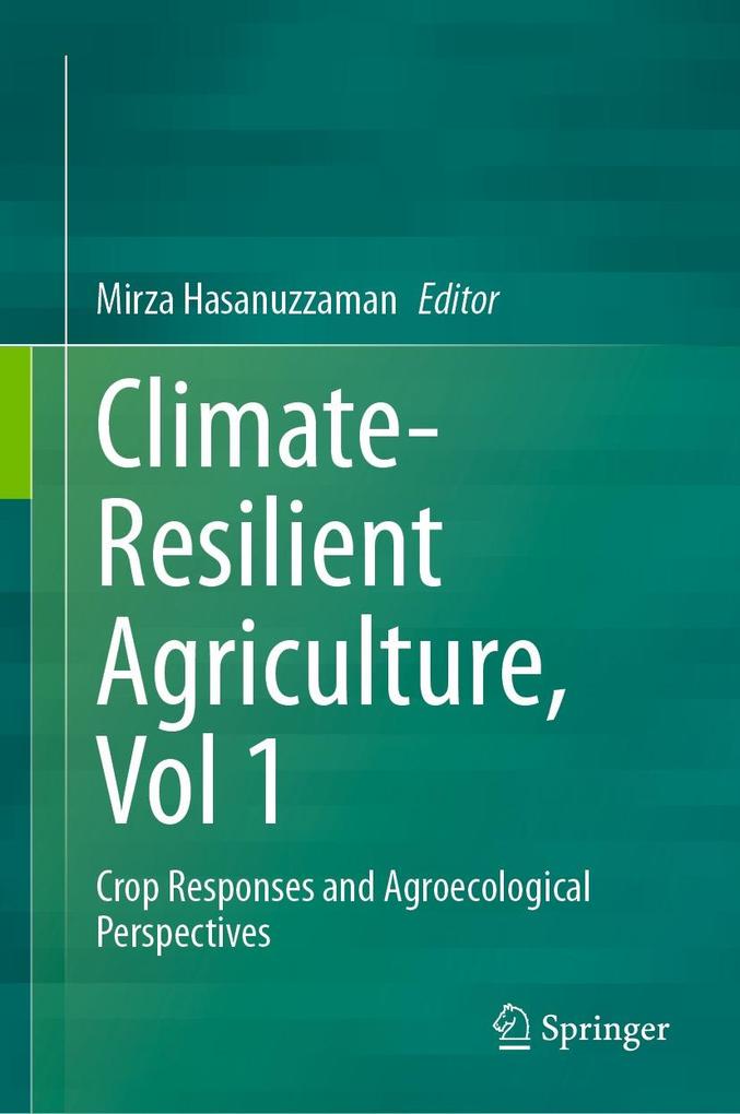 Climate-Resilient Agriculture Vol 1