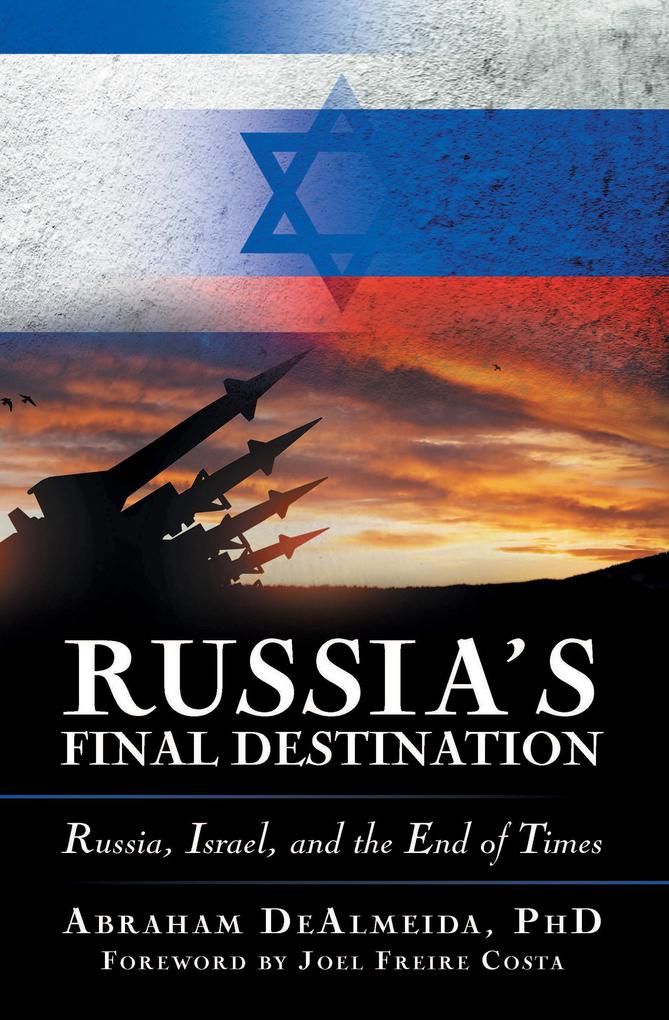Russia‘s Final Destination
