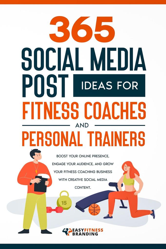 365 Social Media Post Ideas for Fitness Coaches and Personal Trainers