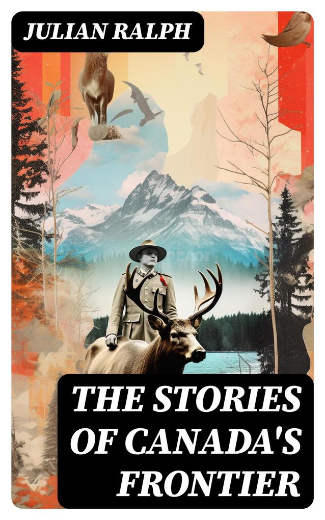 The Stories of Canada‘s Frontier