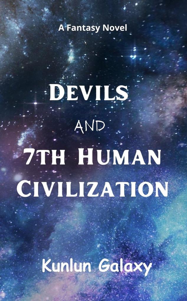 Devils and 7th Human Civilization