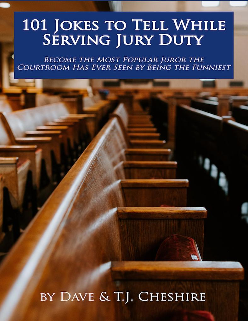 101 Jokes To Tell While Serving Jury Duty