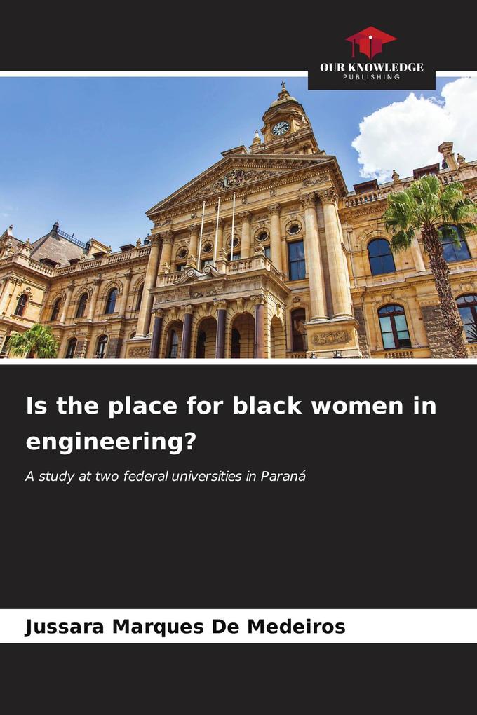 Is the place for black women in engineering?