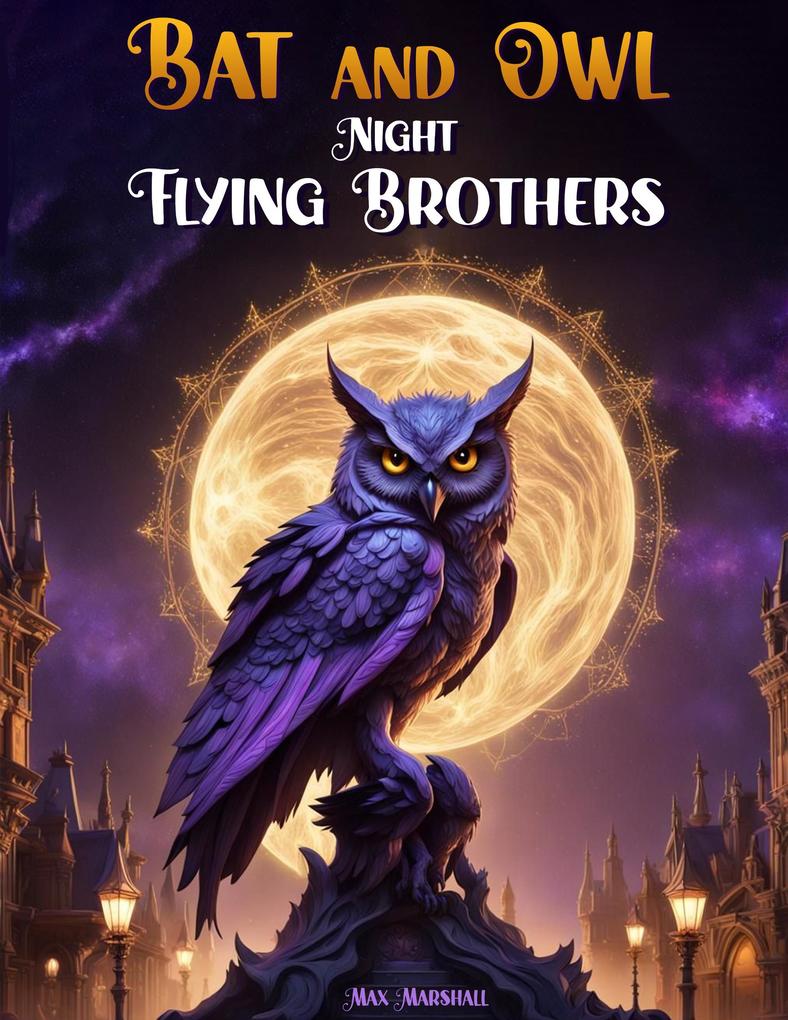 Bat and Owl - Night Flying Brothers