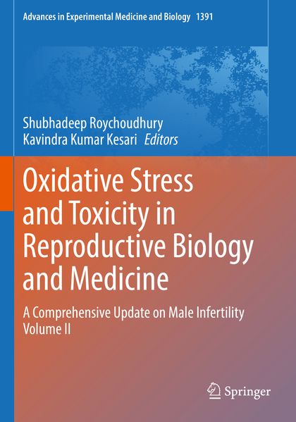 Oxidative Stress and Toxicity in Reproductive Biology and Medicine