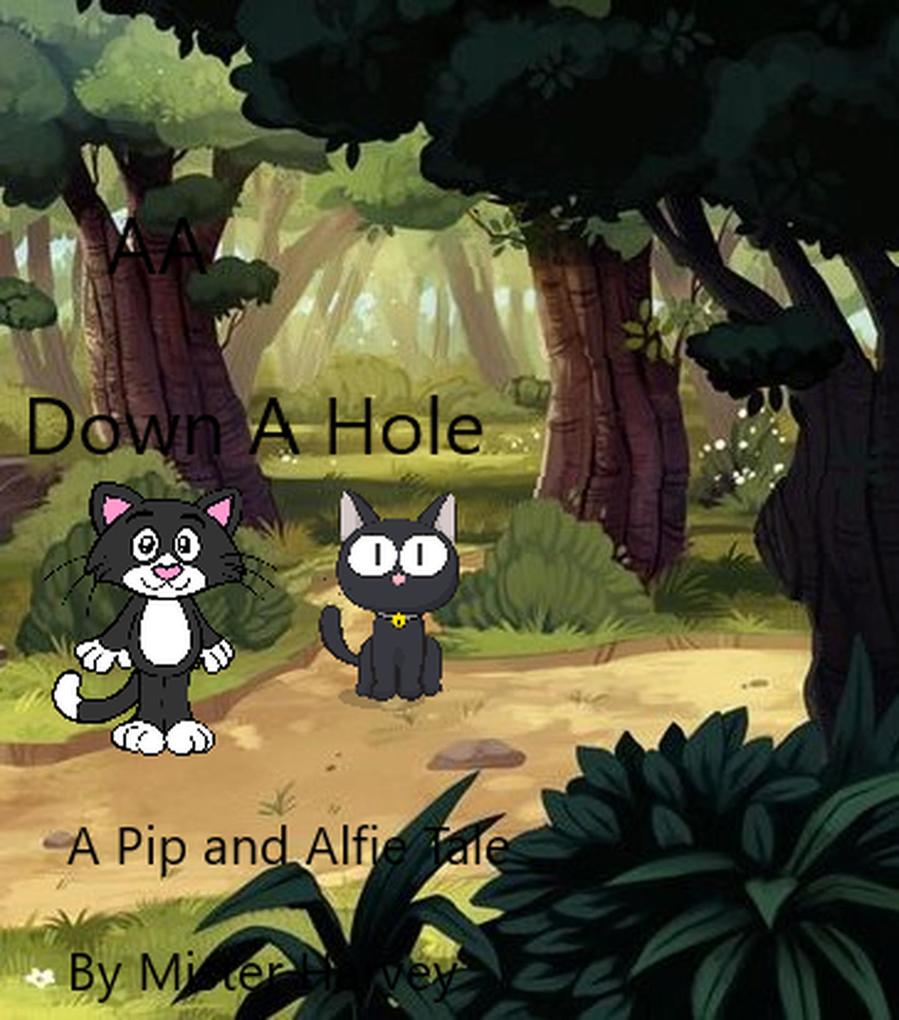 Down a Hole (Pip and Alfie tails #8)