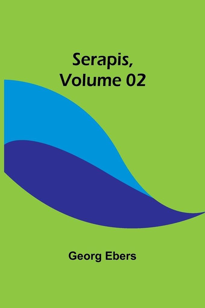 Serapis Volume 02
