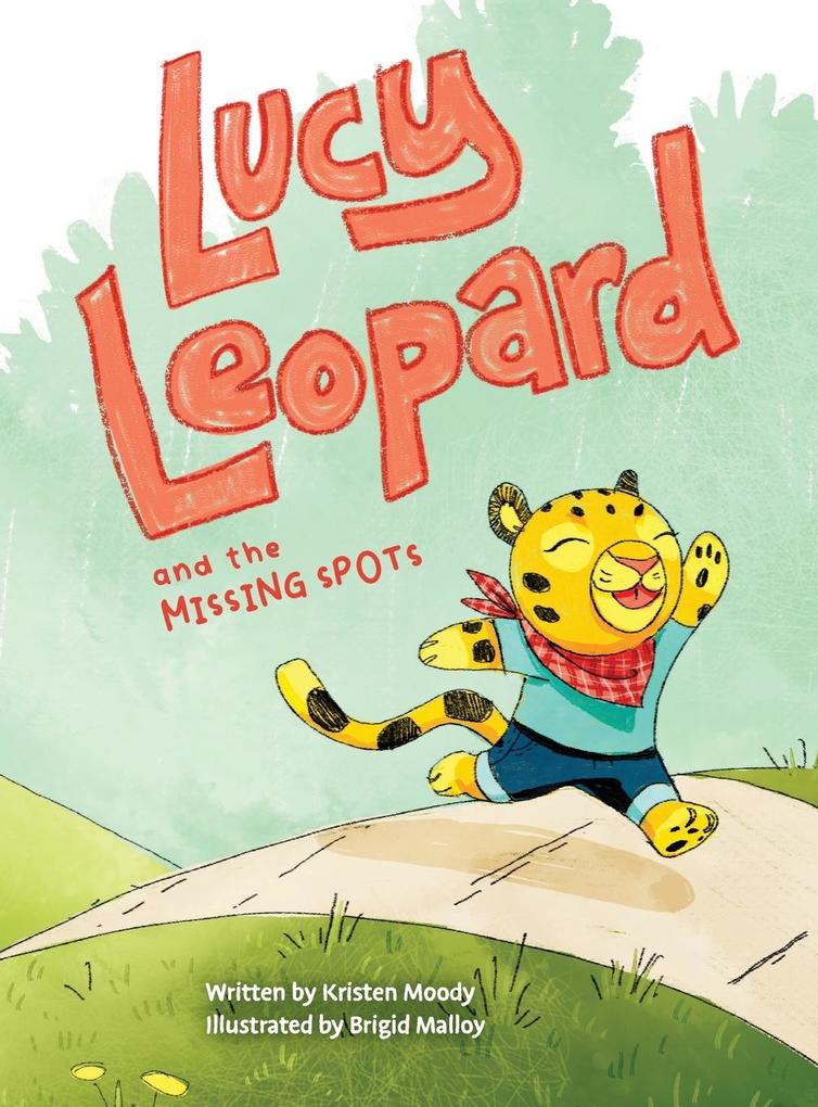 Lucy Leopard and the Missing Spots