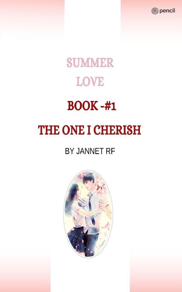 SUMMER LOVE THE ONE I CHERISH