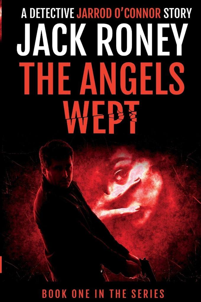 The Angels Wept