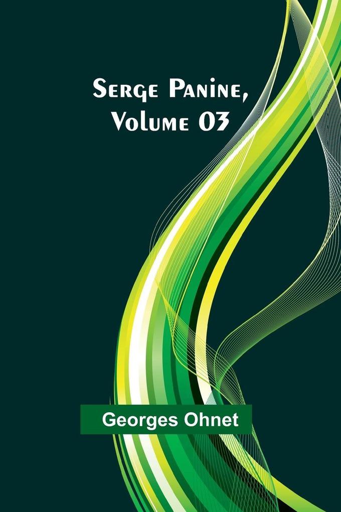 Serge Panine Volume 03