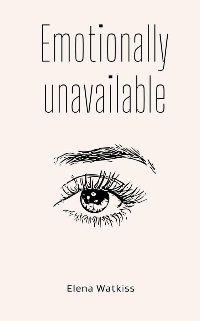 Emotionally unavailable