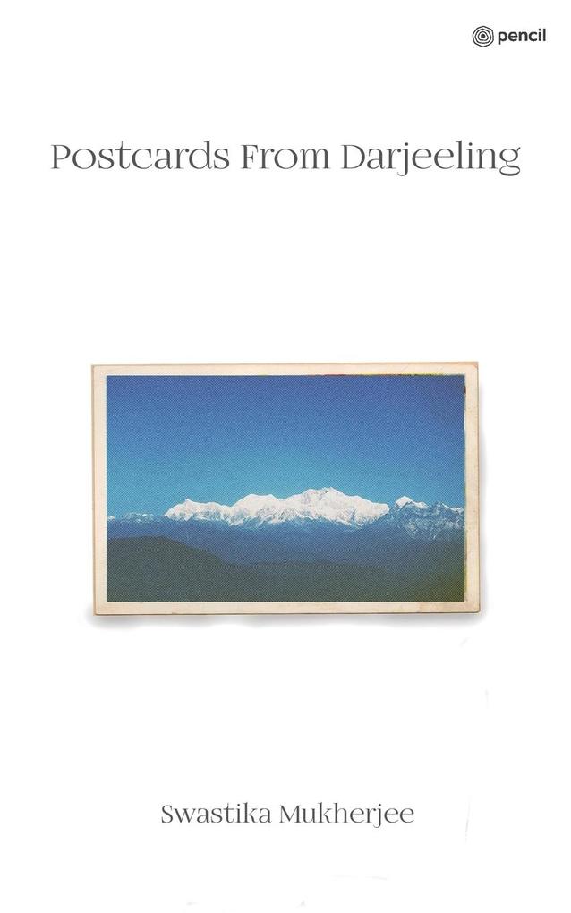 Postcards From Darjeeling