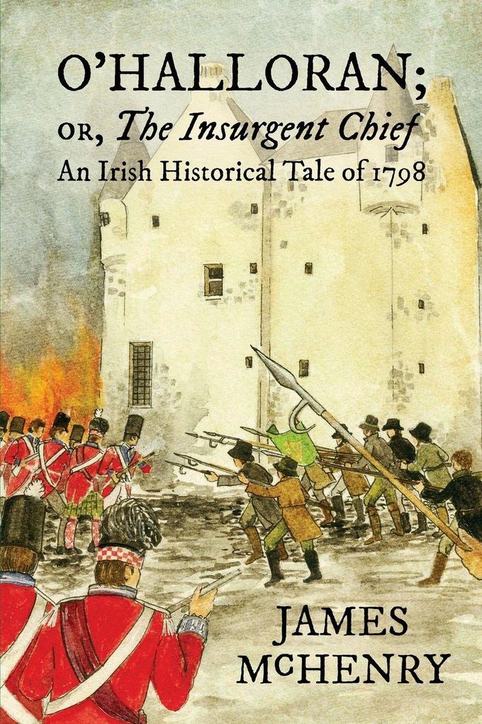 O'Halloran; or The Insurgent Chief