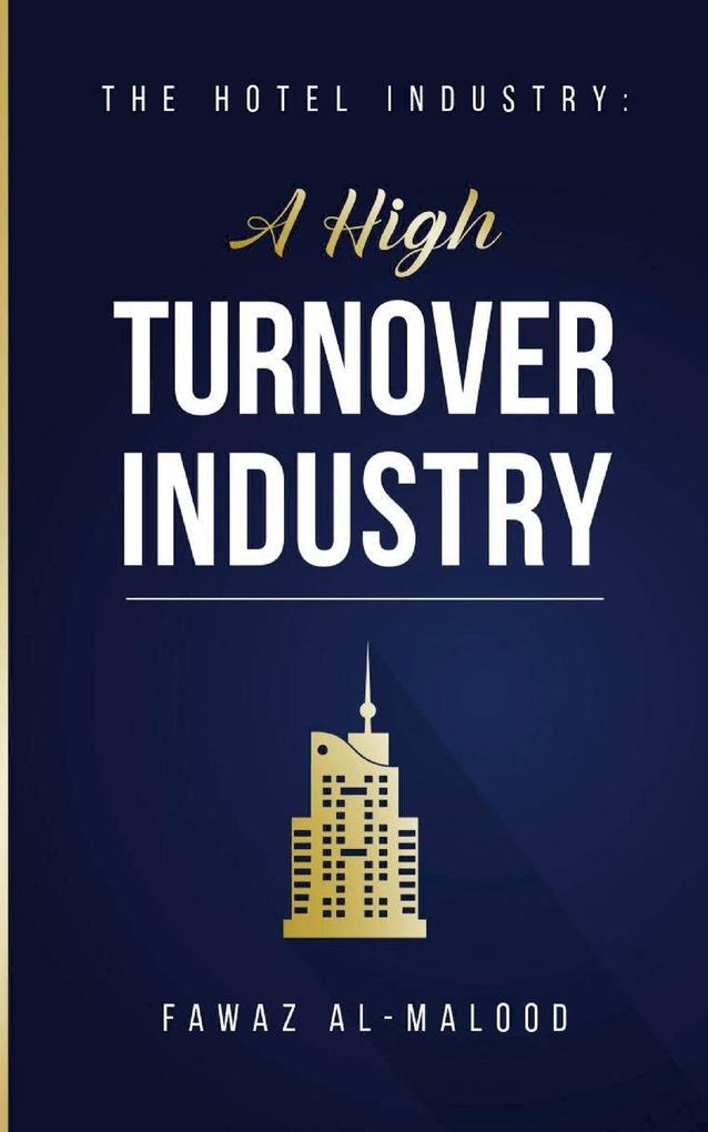 The Hotel Industry